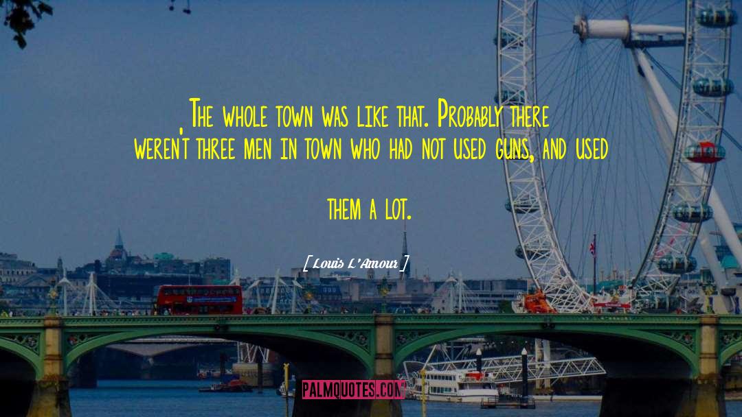 Lonesome Traveler quotes by Louis L'Amour