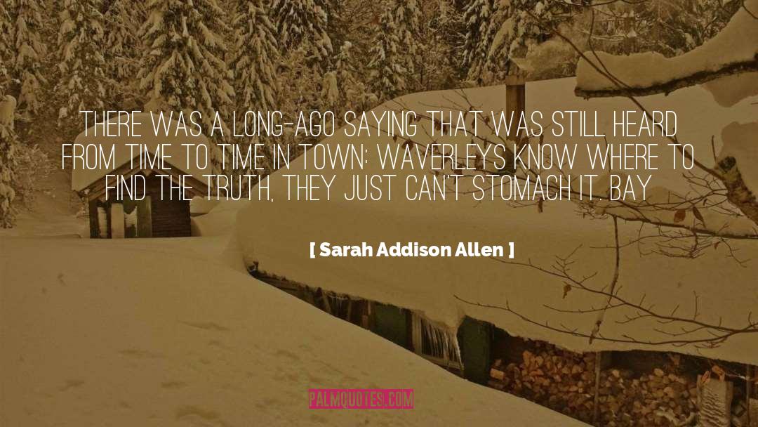 Long Ago quotes by Sarah Addison Allen