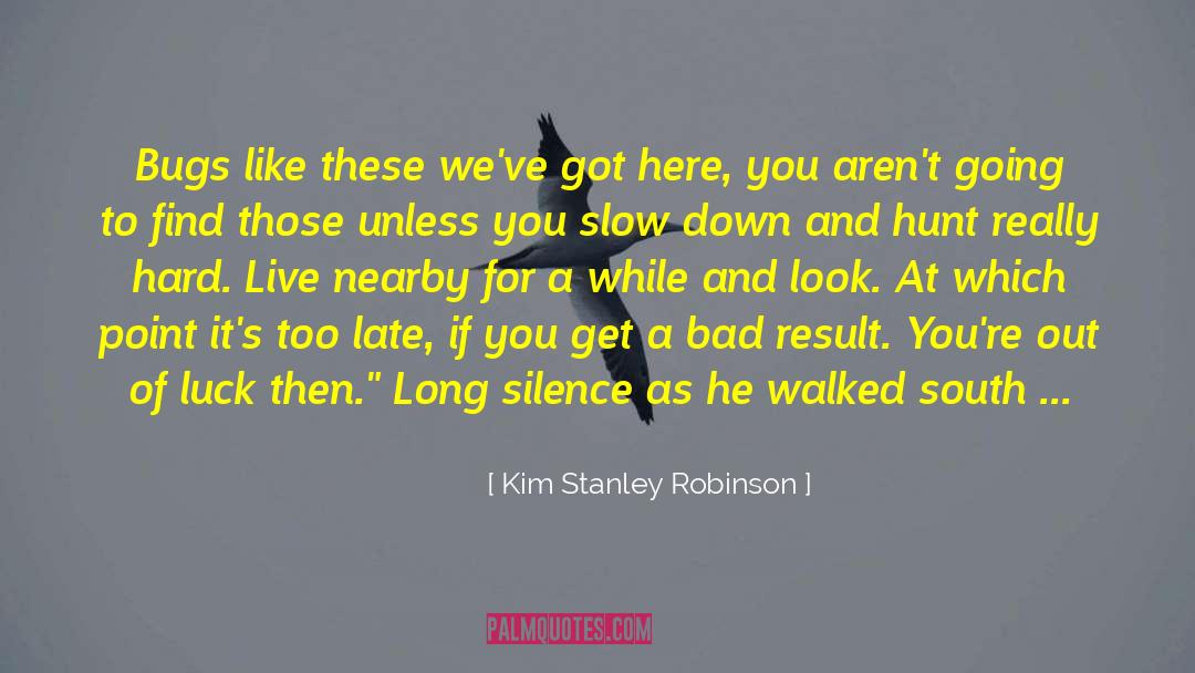 Long Beach Dental quotes by Kim Stanley Robinson