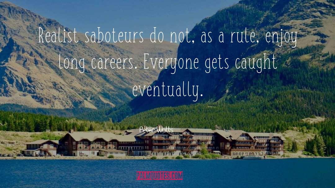 Long Careers quotes by Peter Watts