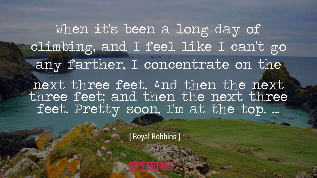 Long Day quotes by Royal Robbins