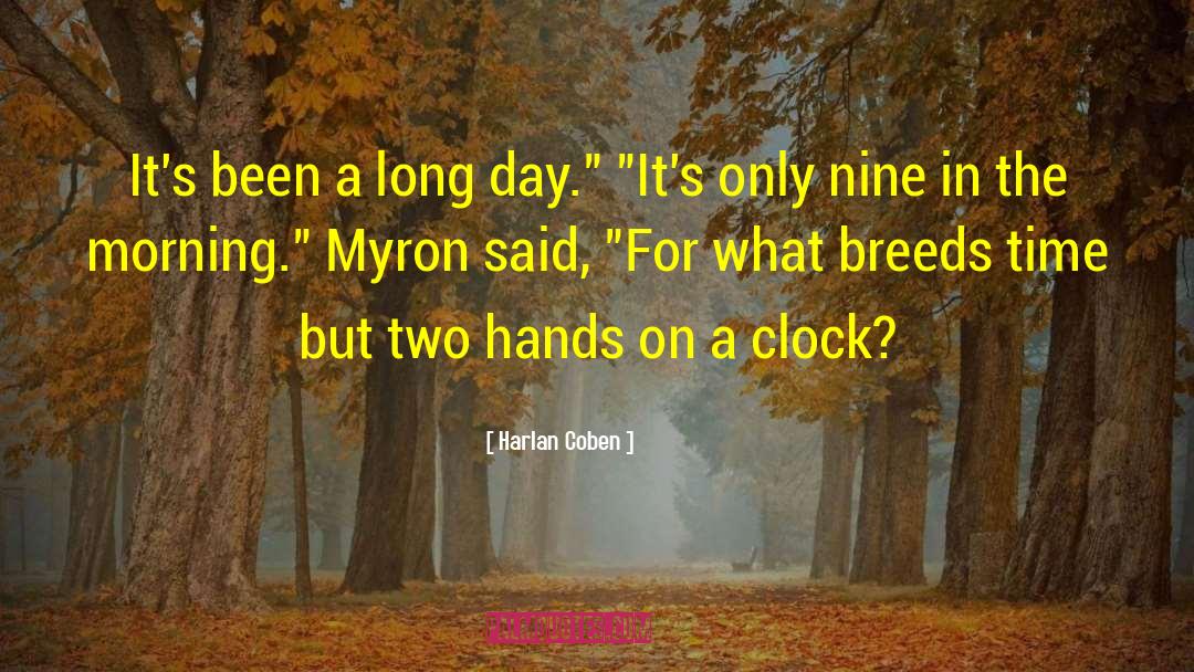 Long Day quotes by Harlan Coben