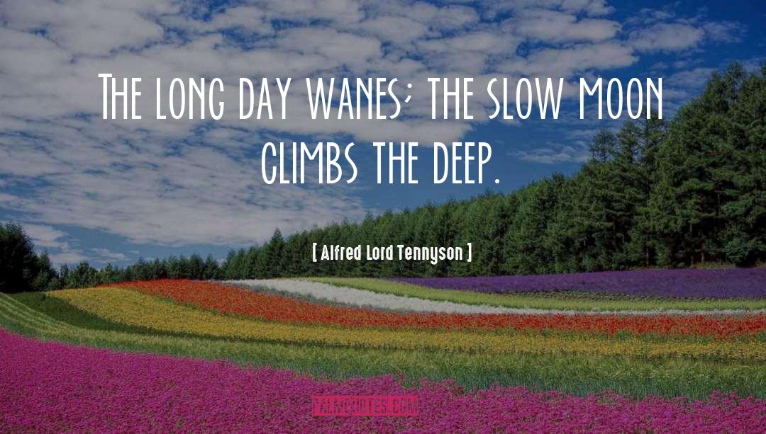 Long Day quotes by Alfred Lord Tennyson
