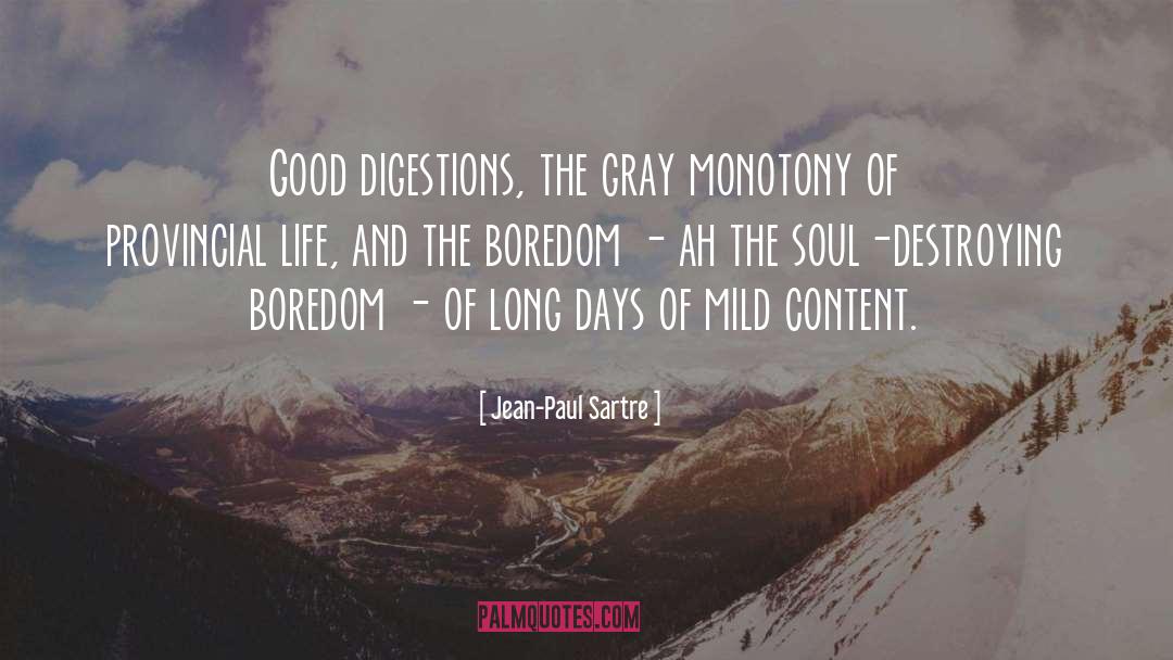 Long Days quotes by Jean-Paul Sartre