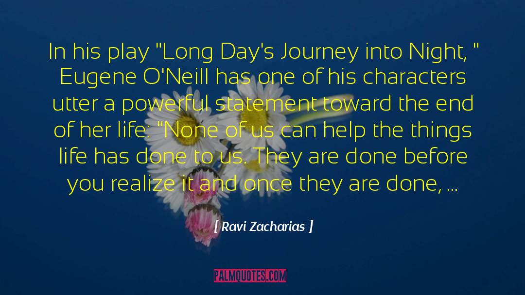 Long Days quotes by Ravi Zacharias