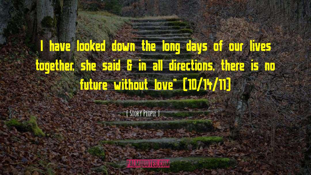 Long Days quotes by Story People
