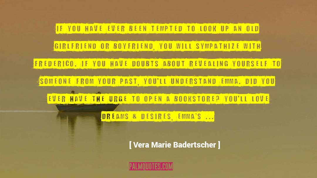 Long Distance Girlfriend Wont Visit quotes by Vera Marie Badertscher