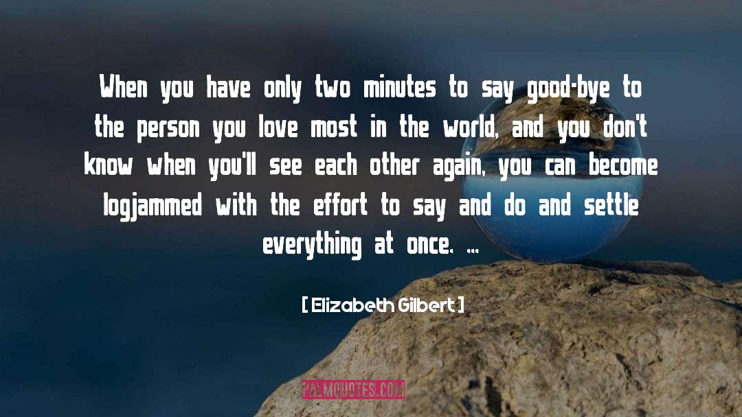 Long Distance Love Affairs quotes by Elizabeth Gilbert