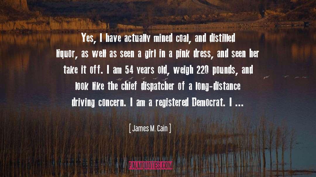 Long Distance quotes by James M. Cain