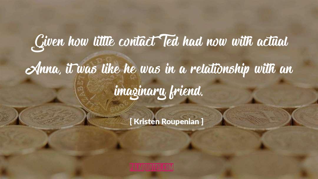 Long Distance Relationships quotes by Kristen Roupenian
