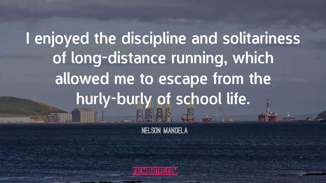 Long Distance Running quotes by Nelson Mandela