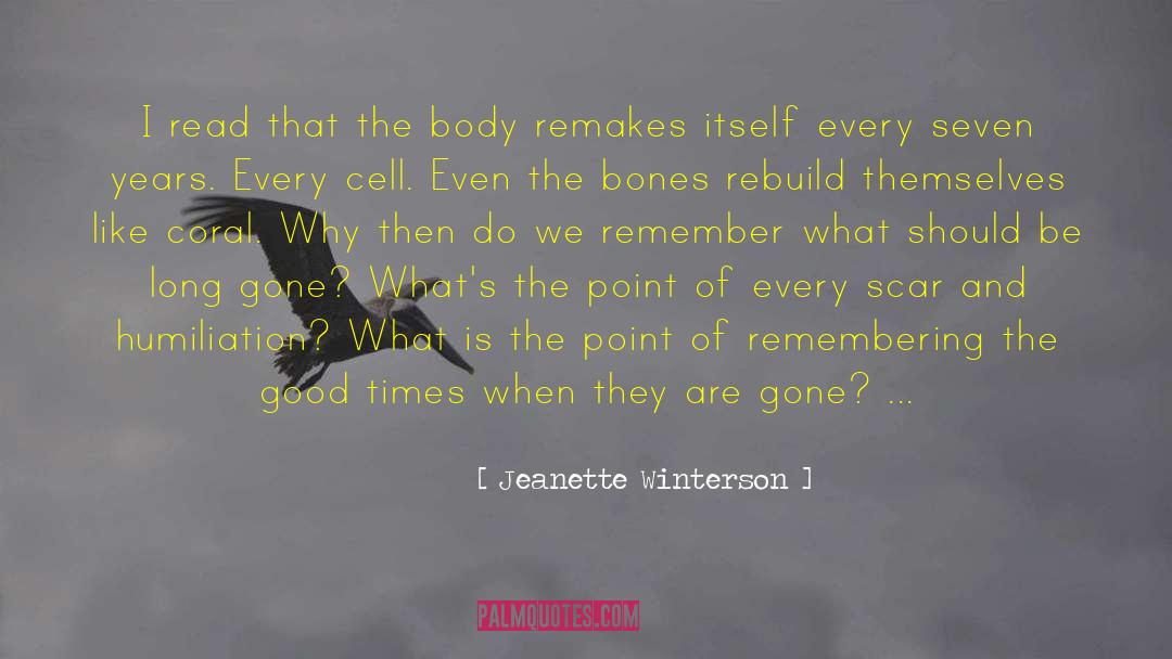 Long Gone Friend quotes by Jeanette Winterson