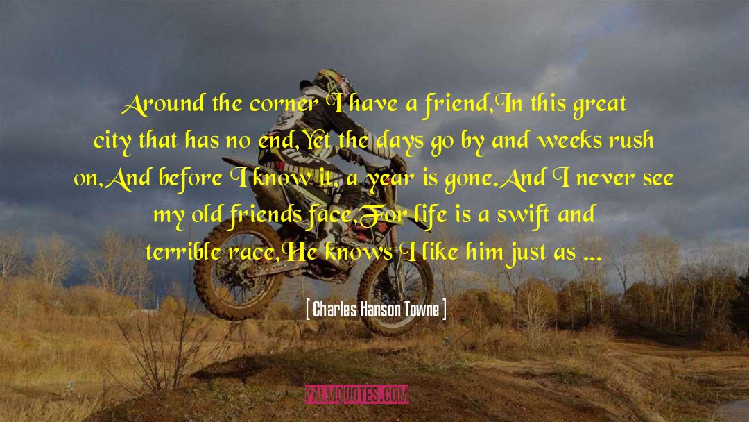 Long Gone Friend quotes by Charles Hanson Towne