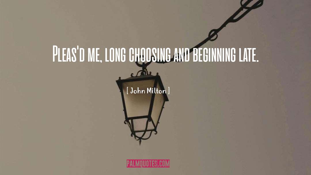 Long Goodbye quotes by John Milton