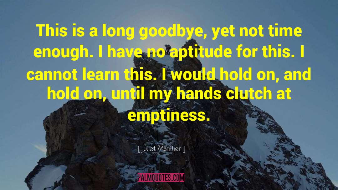 Long Goodbye quotes by Juliet Marillier