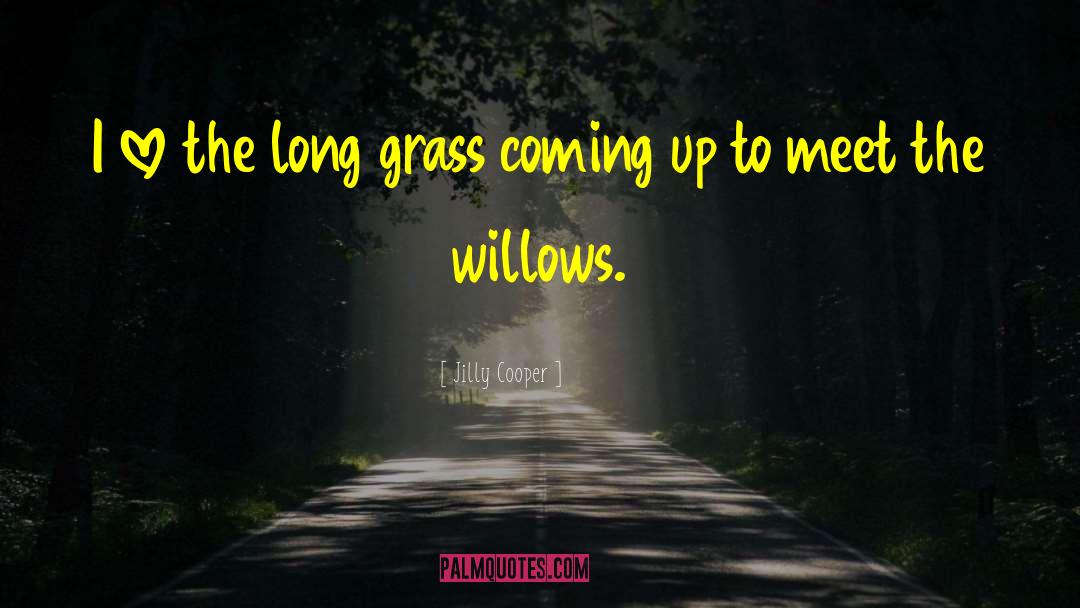 Long Grass quotes by Jilly Cooper