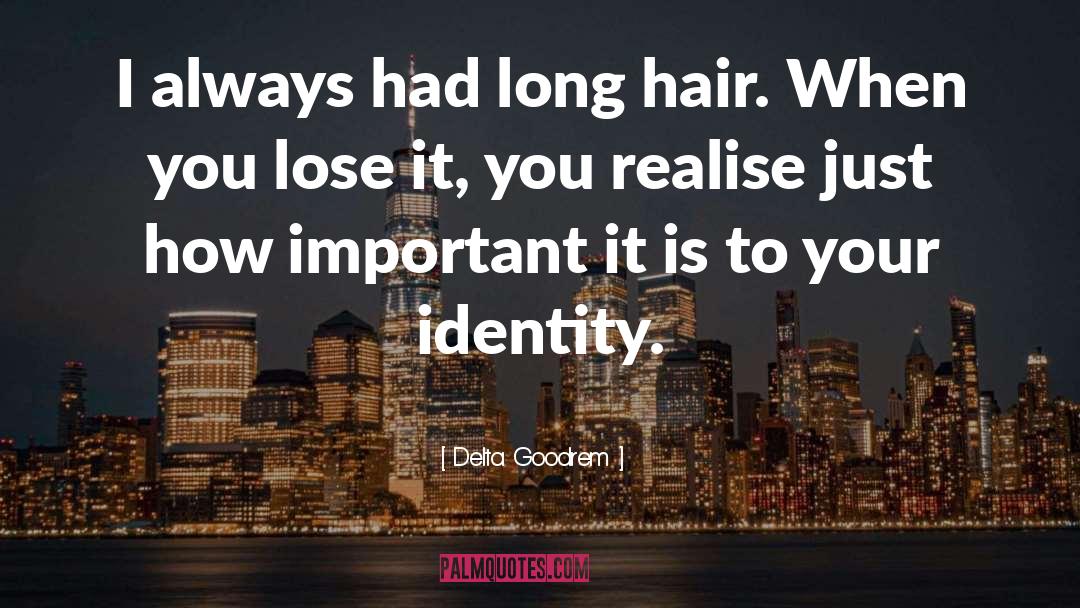 Long Hair quotes by Delta Goodrem