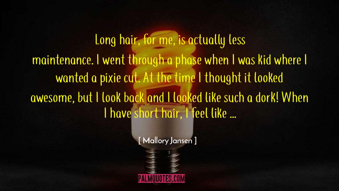Long Hair quotes by Mallory Jansen