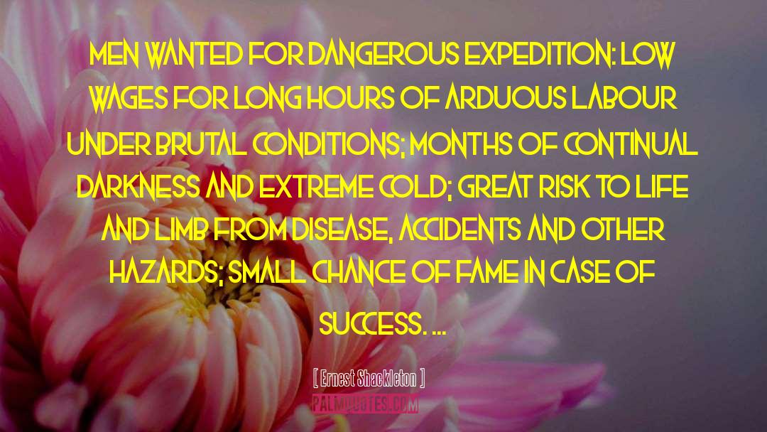 Long Hours quotes by Ernest Shackleton