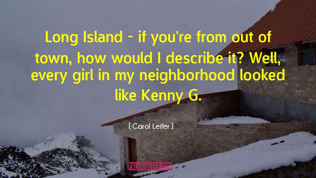 Long Island quotes by Carol Leifer