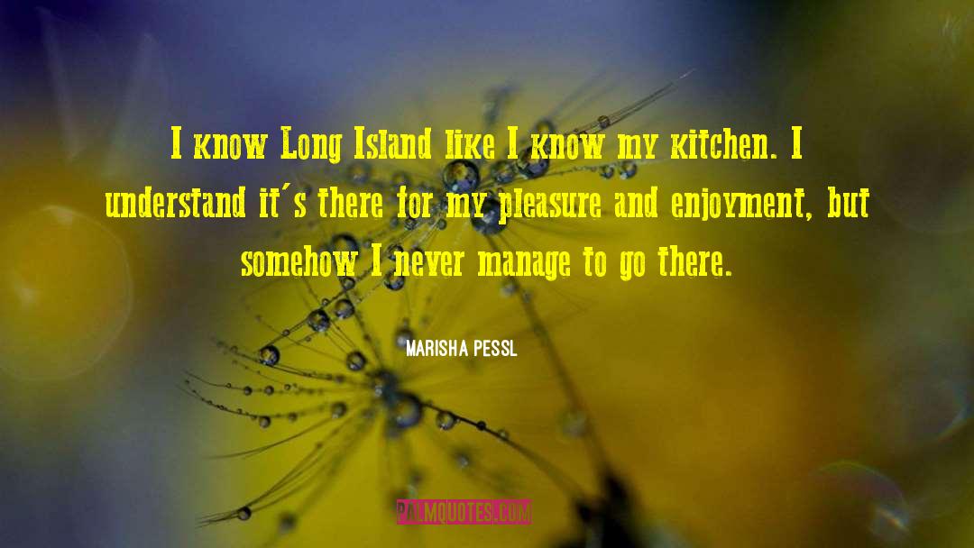 Long Island quotes by Marisha Pessl