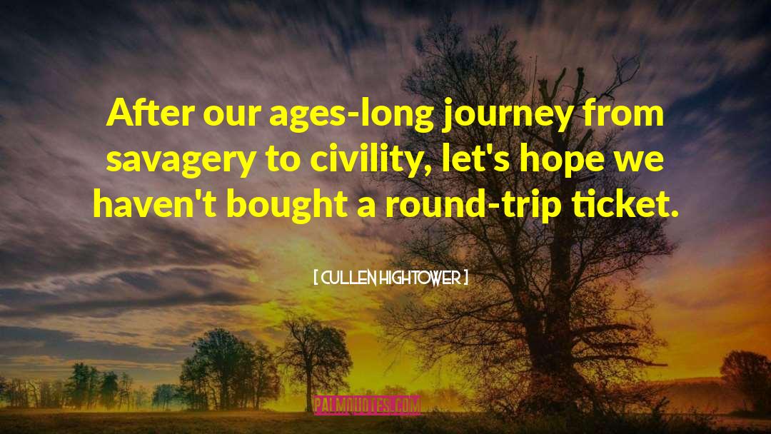 Long Journey quotes by Cullen Hightower