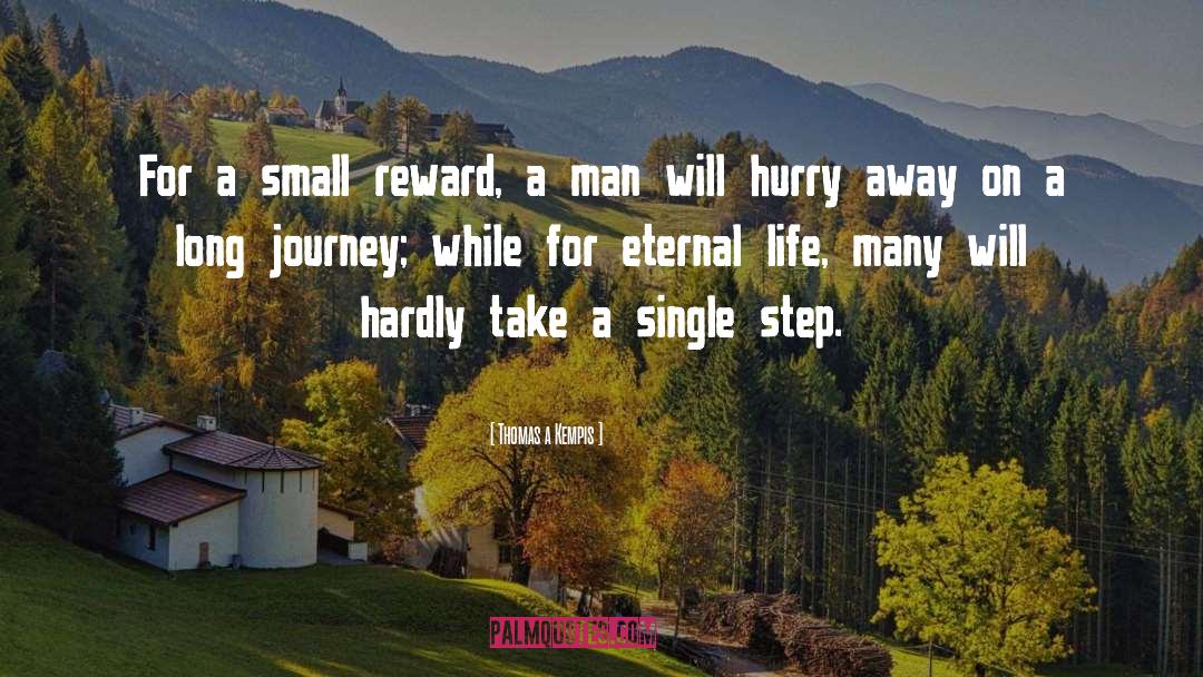 Long Journey quotes by Thomas A Kempis