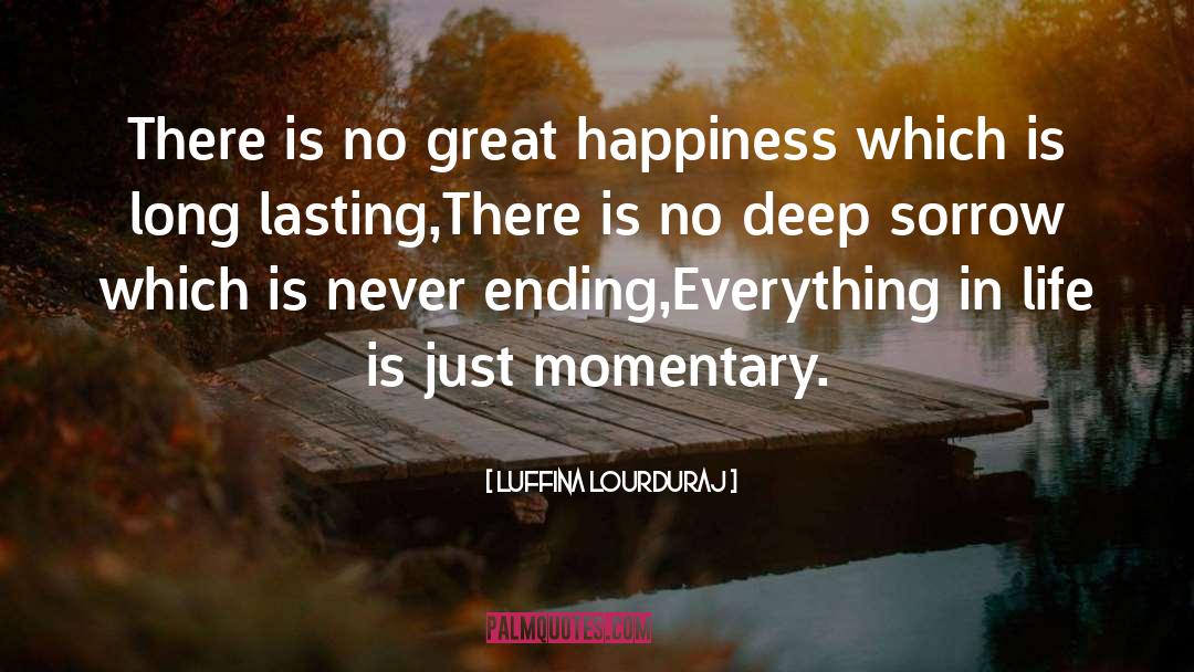 Long Lasting quotes by Luffina Lourduraj