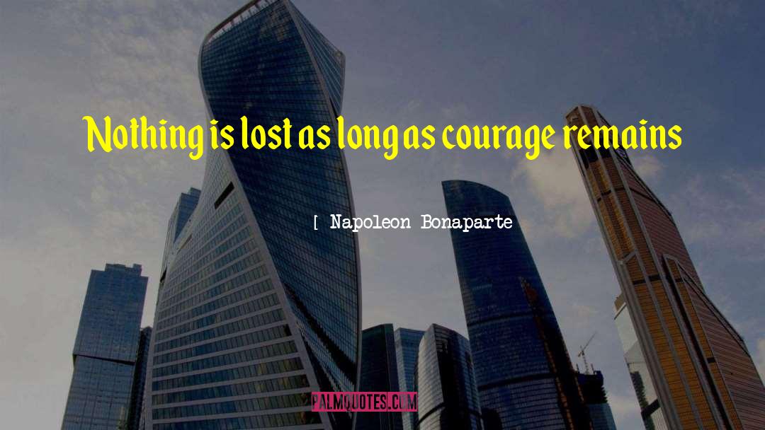 Long Lost Relatives quotes by Napoleon Bonaparte