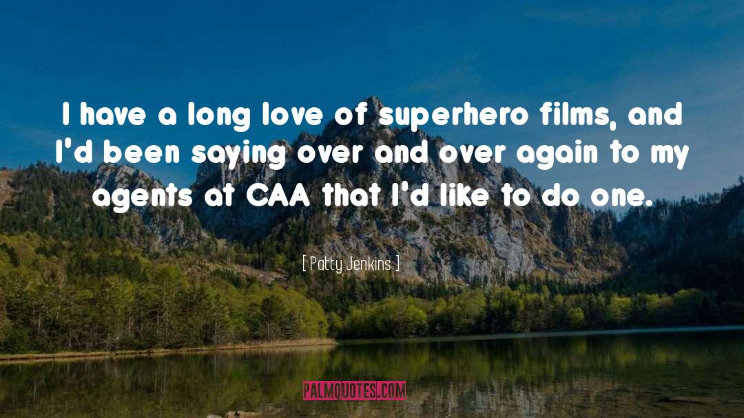 Long Love quotes by Patty Jenkins