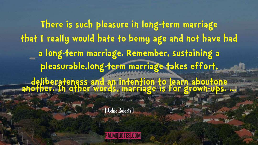 Long Marriage quotes by Cokie Roberts