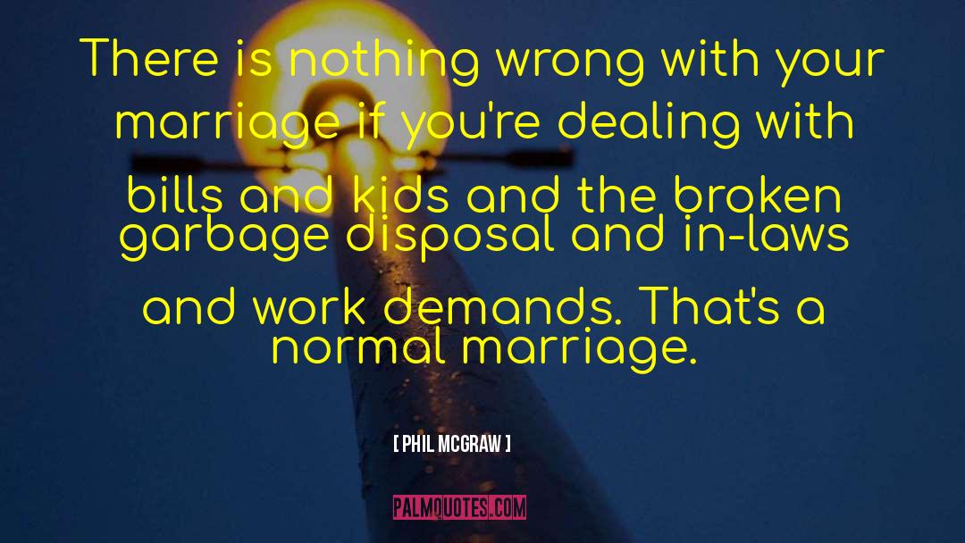 Long Marriage quotes by Phil McGraw