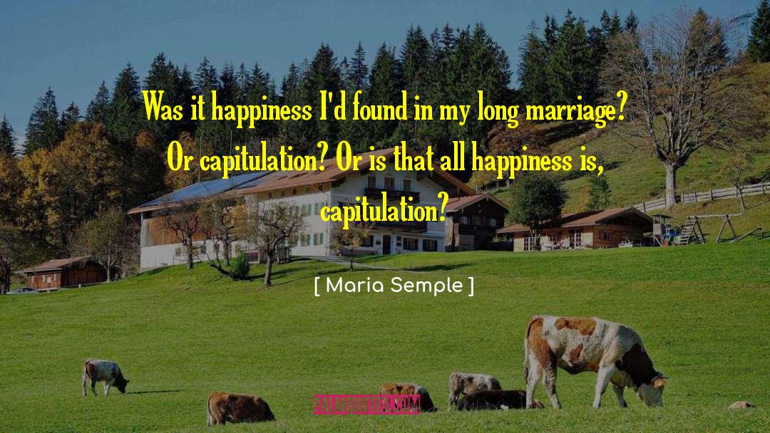 Long Marriage quotes by Maria Semple