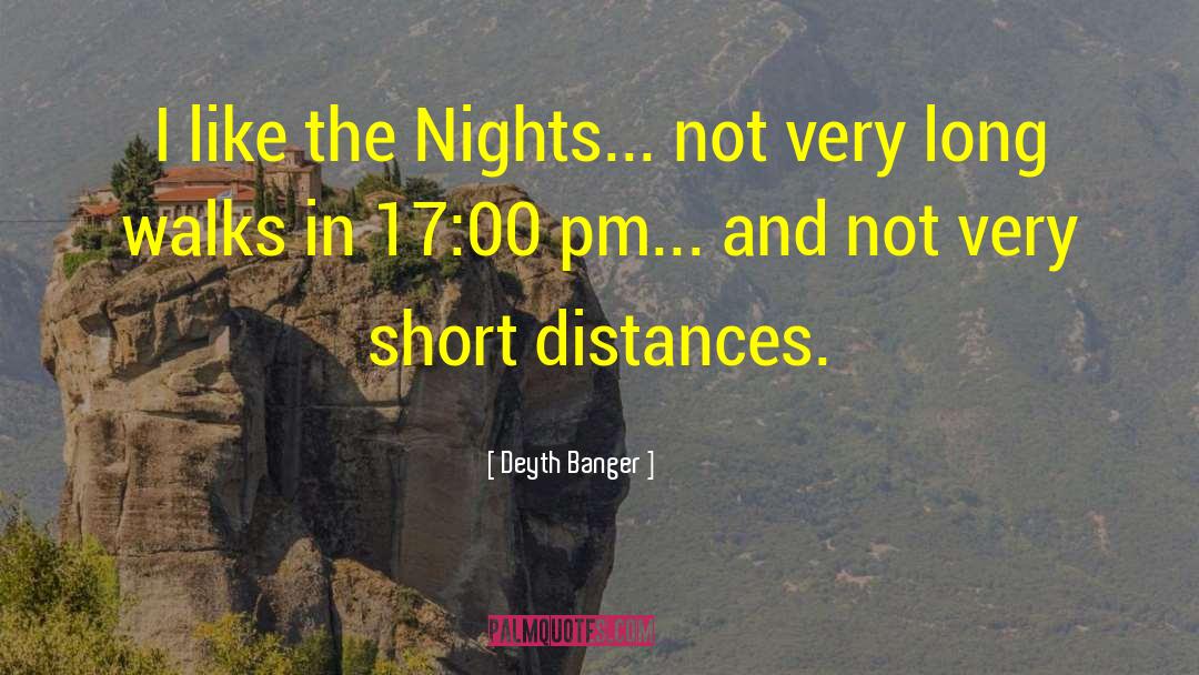 Long Nights quotes by Deyth Banger