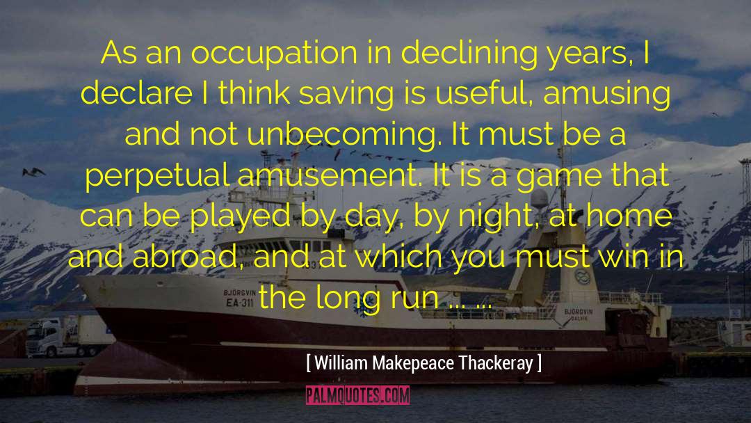 Long Odds quotes by William Makepeace Thackeray