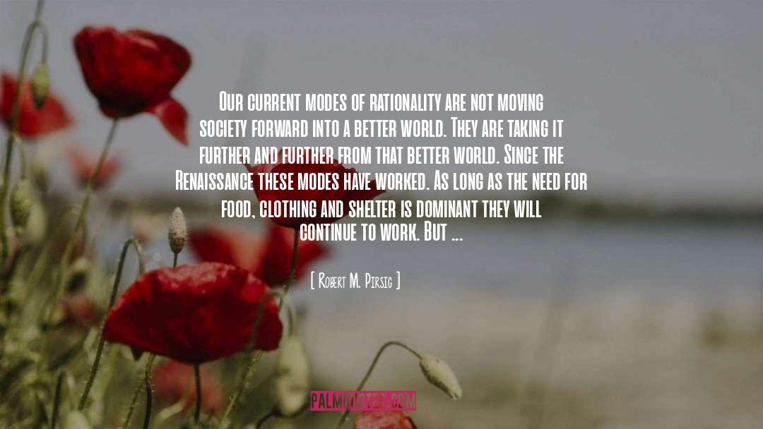 Long Outdated quotes by Robert M. Pirsig