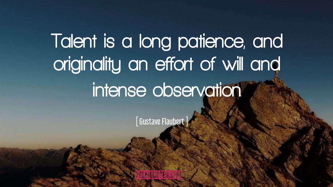 Long Patience quotes by Gustave Flaubert