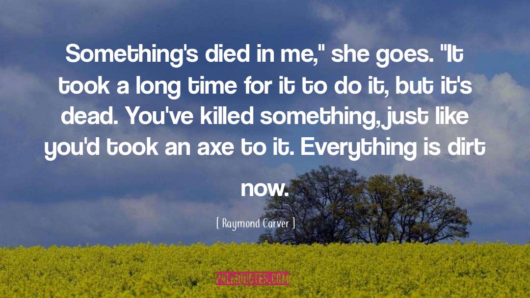 Long quotes by Raymond Carver
