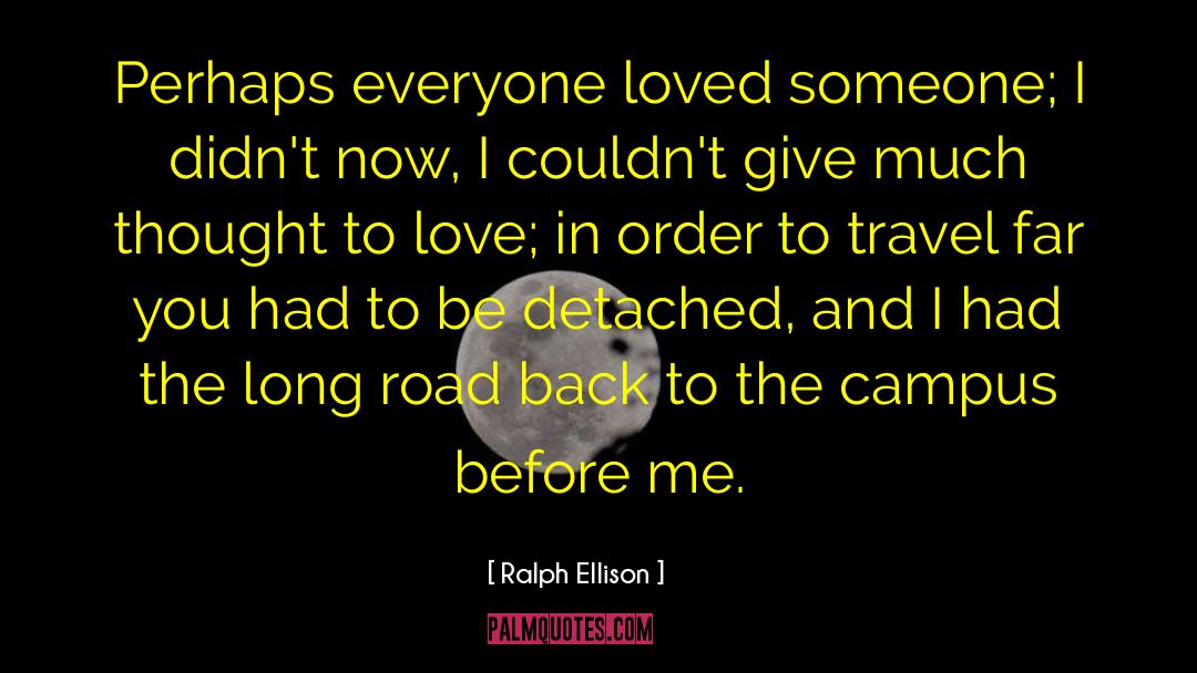 Long Road quotes by Ralph Ellison