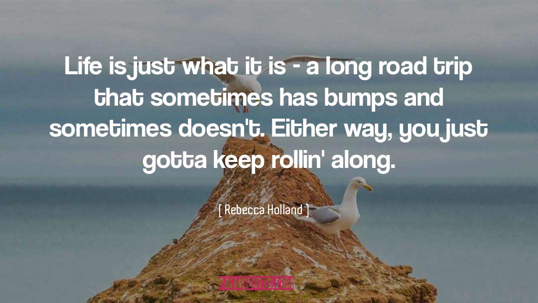 Long Road quotes by Rebecca Holland