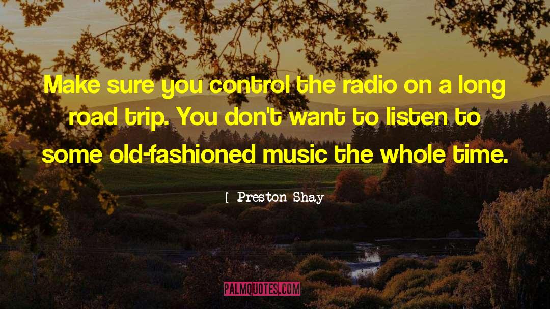 Long Road quotes by Preston Shay