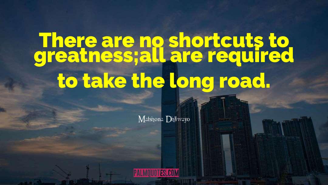 Long Road quotes by Matshona Dhliwayo