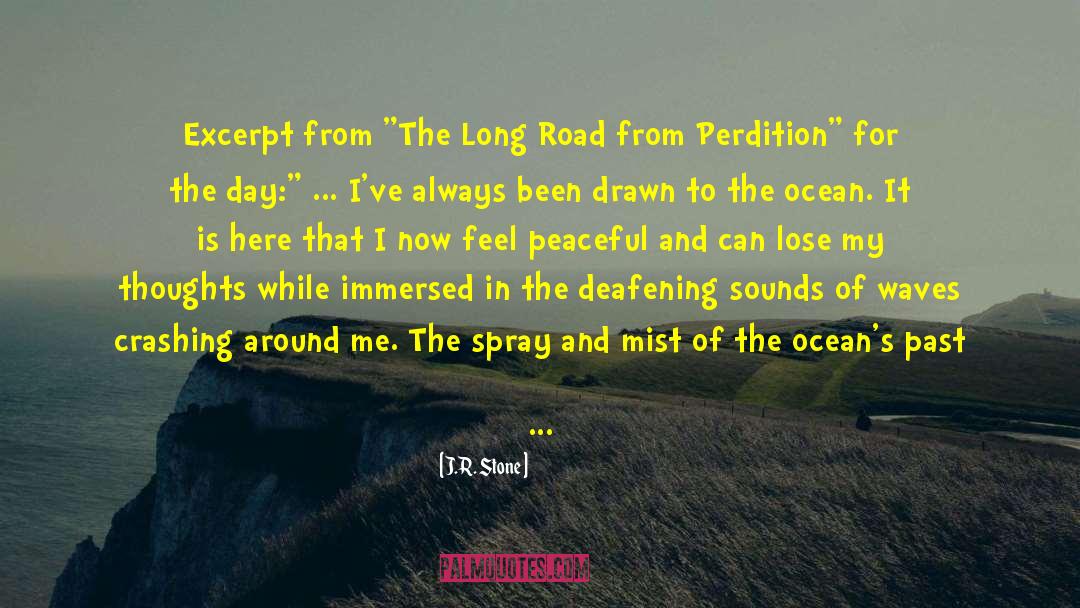 Long Road quotes by J.R. Stone