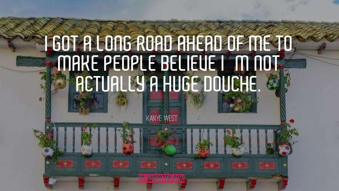 Long Road quotes by Kanye West