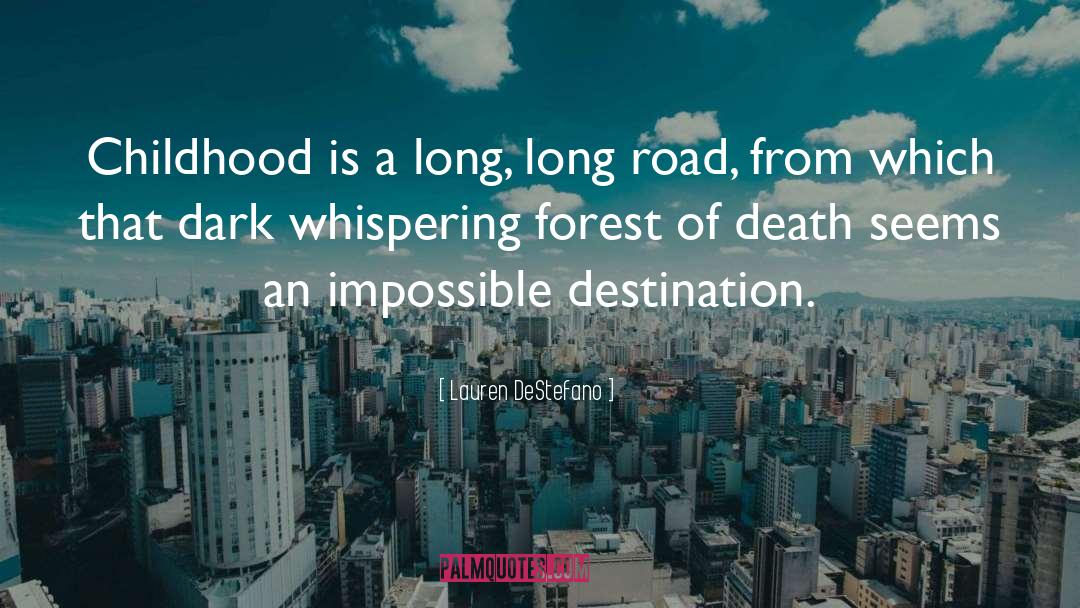 Long Road quotes by Lauren DeStefano