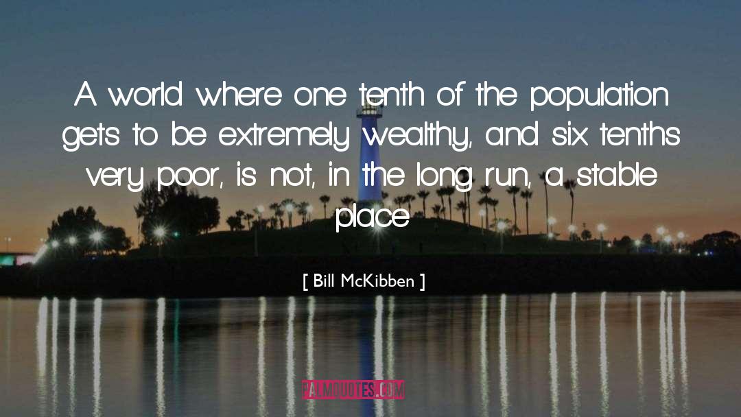 Long Runs quotes by Bill McKibben