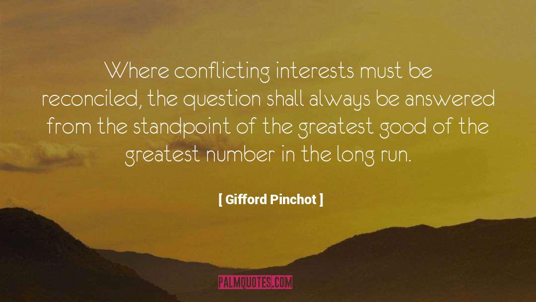 Long Runs quotes by Gifford Pinchot