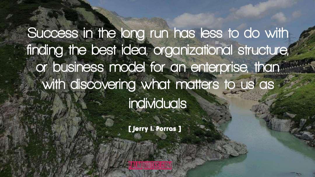 Long Runs quotes by Jerry I. Porras