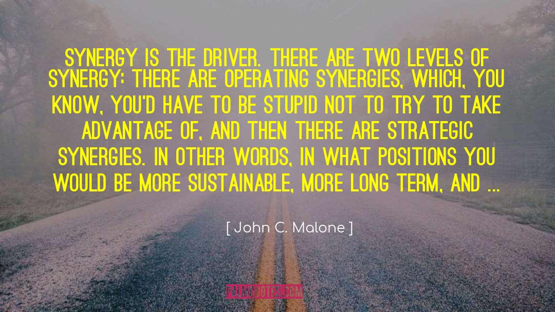 Long Sad quotes by John C. Malone