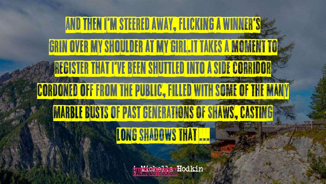 Long Shadows quotes by Michelle Hodkin